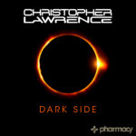 Christopher Lawrence presents Dark Side on Pharmacy Music