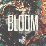 Estiva presents Bloom on Statement