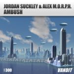 Jordan Suckley and Alex M.O.R.P.H. presents Ambush on Vandit Records