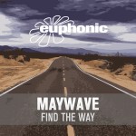 Maywave presents Find The Way on Euphonic