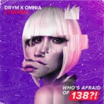 Omnia x DRYM presents Ethereal on Who's Afraid of 138?!