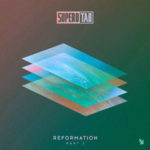 Super8 and Tab presents Reformation Part 2 on Armada Music