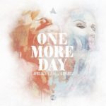 Afrojack x Jewelz and Sparks presents One More Day on Armada Music