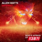 Allen Watts presents Inferno on Who's Afraid of 138?!