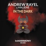 Andrew Rayel feat. HALIENE presents In The Dark on inHarmony Music