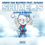 Armin van Buuren feat. Susana presents Shivers (ALPHA 9 Remix) on Armada Music