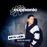 Bryn Liedl presents Berlin Haze (Maywave Remix) on Euphonic