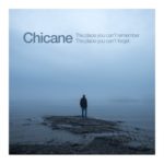 Chicane presents The Place You Can't Remember, The Place You Can't Forget on Armada Music