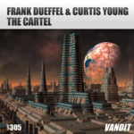 Frank Dueffel and Curtis Young presents The Cartel on Vandit Records