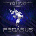 Freelance Artist and Maxim Scherbakov presents Dulcis Somnia on Pegasus Music
