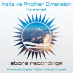 Inzite vs Another Dimension presents Foreverest on Abora Recordings
