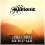 Joseph Areas presents Desire Of Ages on Euphonic