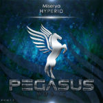 Miserya presents Hyperid on Pegasus Music