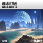 Alex Ryan presents Cala Conta on Vandit Records
