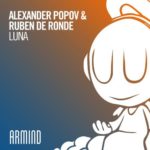 Alexander Popov and Ruben de Ronde presents Luna on Armind