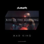 Husman presents Mad King on Armada Music