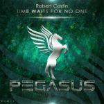 Robert Costin presents Time Waits For No One on Pegasus Music