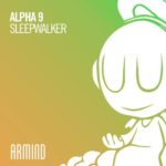 ALPHA 9 presents Sleepwalker on Armind