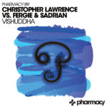 Christopher Lawrence and Fergie and Sadrian presents Vishuddha on Pharmacy Music