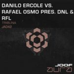 Danilo Ercole vs Rafael Osmo pres. DNL and RFL presents Tribuna EP on JOOF Aura