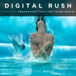 Digital Rush presents Everglow (Mahaputra Take You There Remix) on Maratone Music