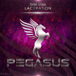 Side Step presents Laceration on Pegasus Music