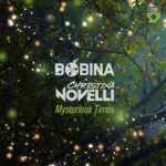 Bobina and Christina Novelli presents Mysterious Times on Black Hole Recordings