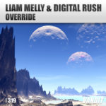 Liam Melly and Digital Rush presents Overrive on Vandit Records