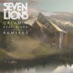 Seven Lions feat. Fiora presents Dreamin’ (Remixes) on Ophelia Records