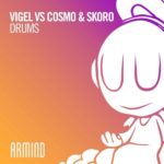 Vigel vs Cosmo and Skoro presents Drums on Armind