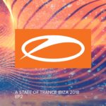 Armin van Buuren presents A State Of Trance Ibiza 2018 (EP2) on Armada Music