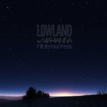 Lowland and MARiANNA presents Infinite Loudness on Black Hole Recordings
