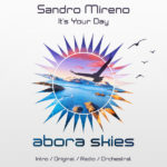Sandro Mireno presents It's Your Day on Abora Recordings