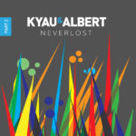 Kyau and Albert presents Neverlost EP 2 on Euphonic