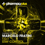 Marcelo Fratini presents T.O.T plus Stay Control on Pharmacy Music