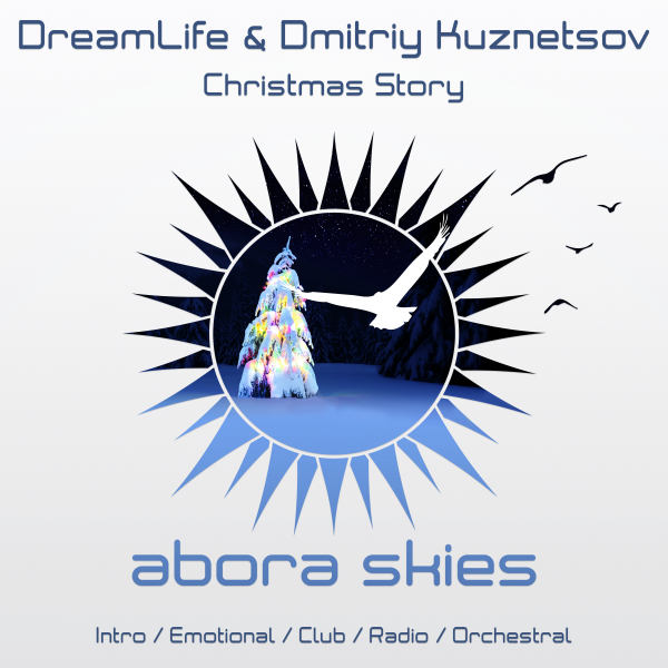 DreamLife & Dmitriy Kuznetsov presents Christmas Story on Abora Recordings