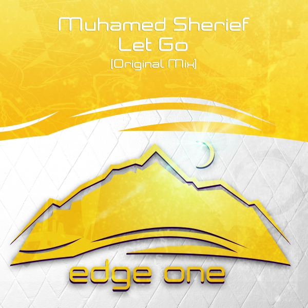 Muhamed Sherief presents Let Go on Edge One