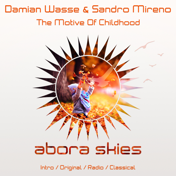 Damian Wasse and Sandro Mireno presents The Motive of Childhood on Abora Recordings