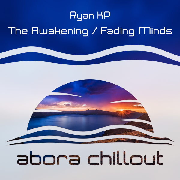Ryan KP presents The Awakening plus Fading Minds on Abora Recordings