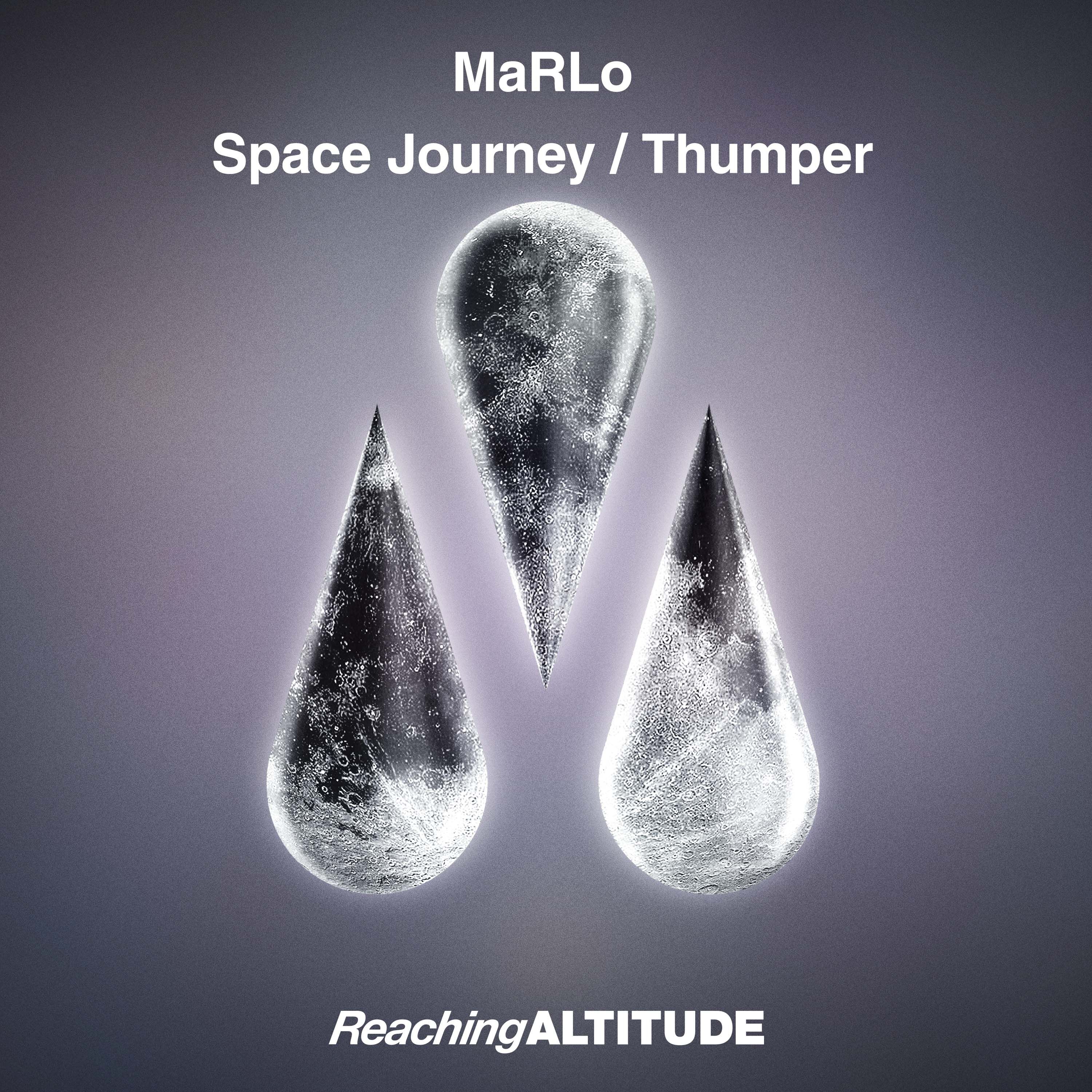 MaRLo presents Space Journey plus Thumper on Reaching Altitude