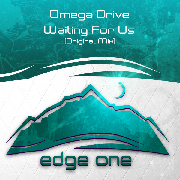 Omega Drive presents Waiting For Us on Edge One