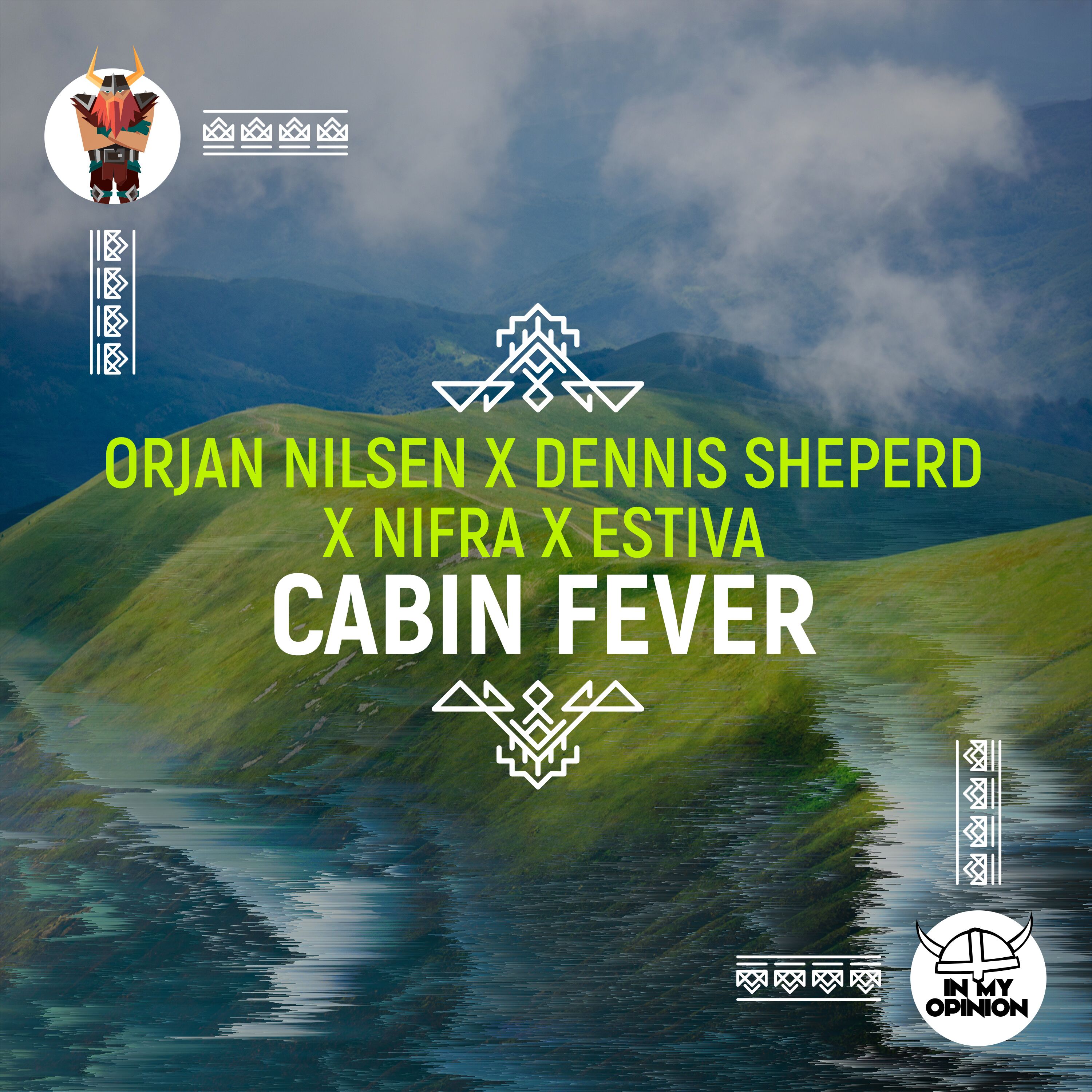 Ørjan Nilsen x Dennis Sheperd x Nifra x Estiva presents Cabin Fever on Armada Music
