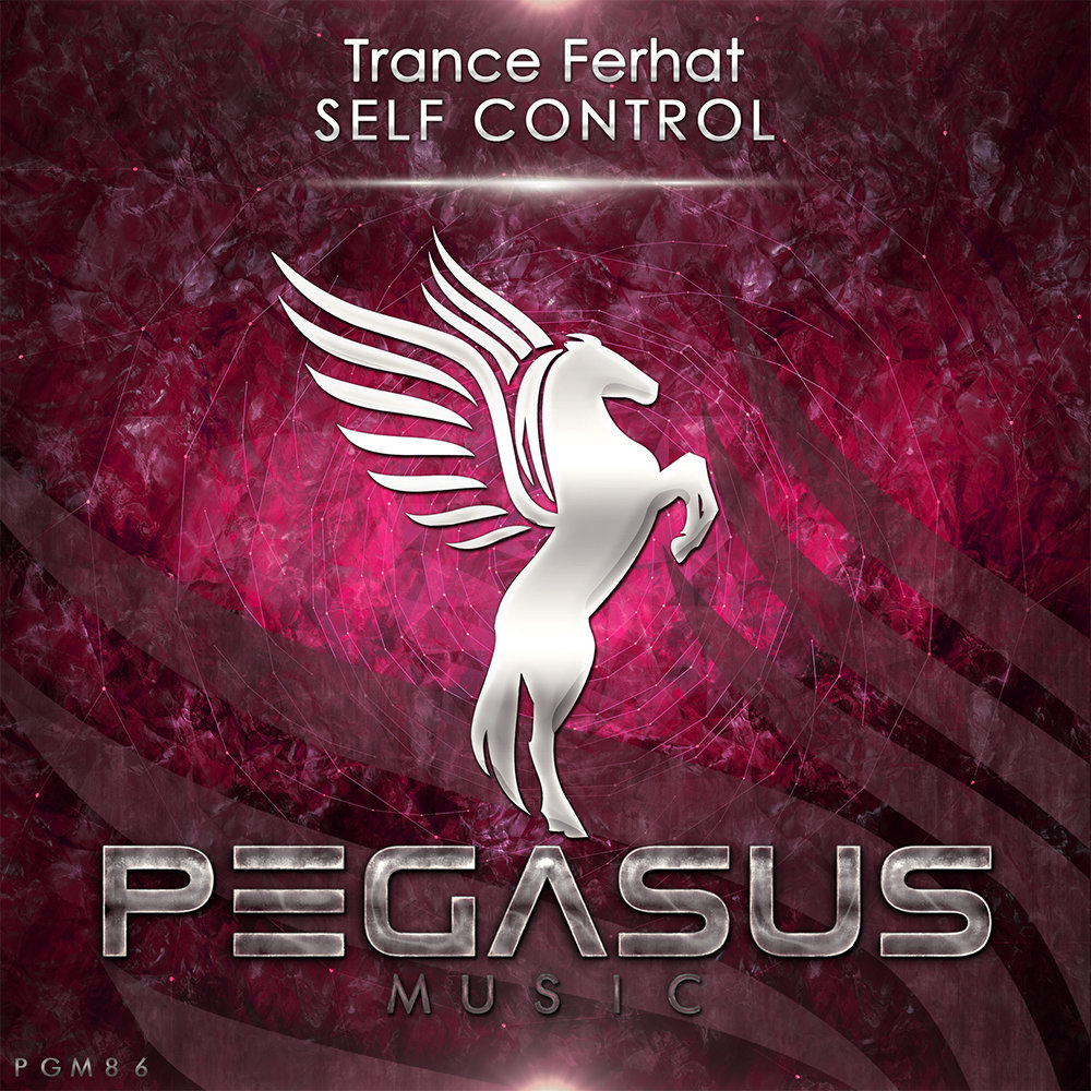 Trance Ferhat presents Self Control on Pegasus Music