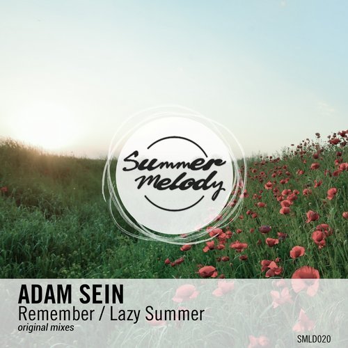 Adam Sein Remember plus Lazy Summer on Summer Melody