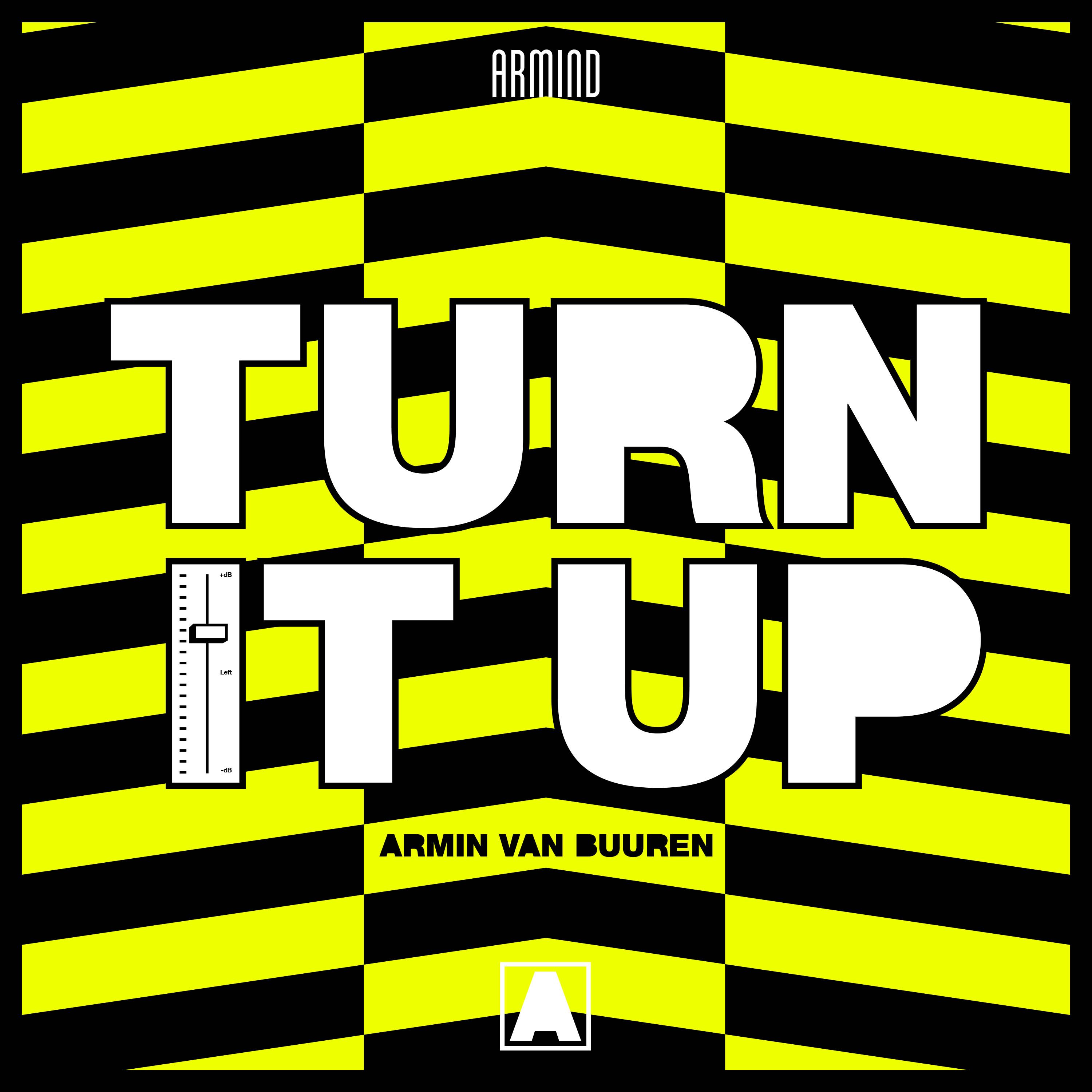 TArmin van Buuren presents Turn It Up on Armada Music
