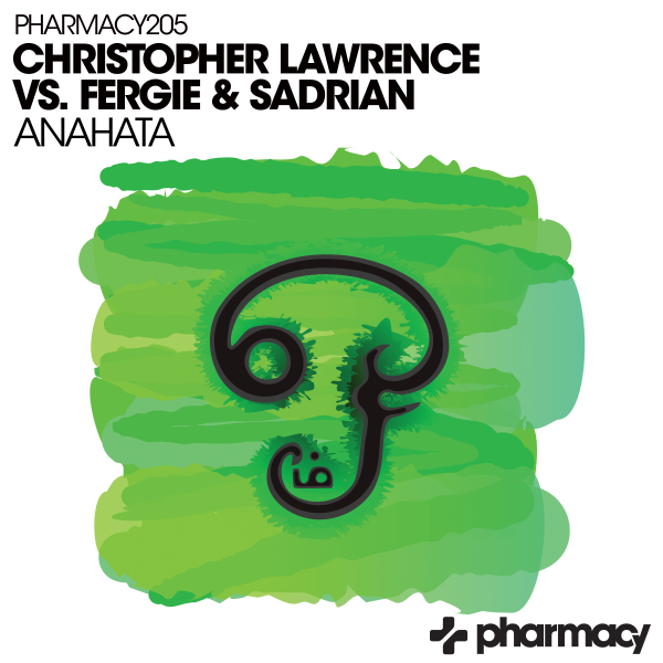 Christopher Lawrence and Fergie and Sadrian presents Anahata on Pharmacy Music