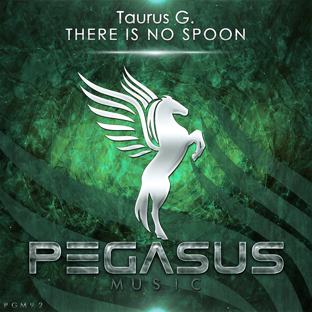 Taurus G presents There Is No Spoon on Pegasus Music