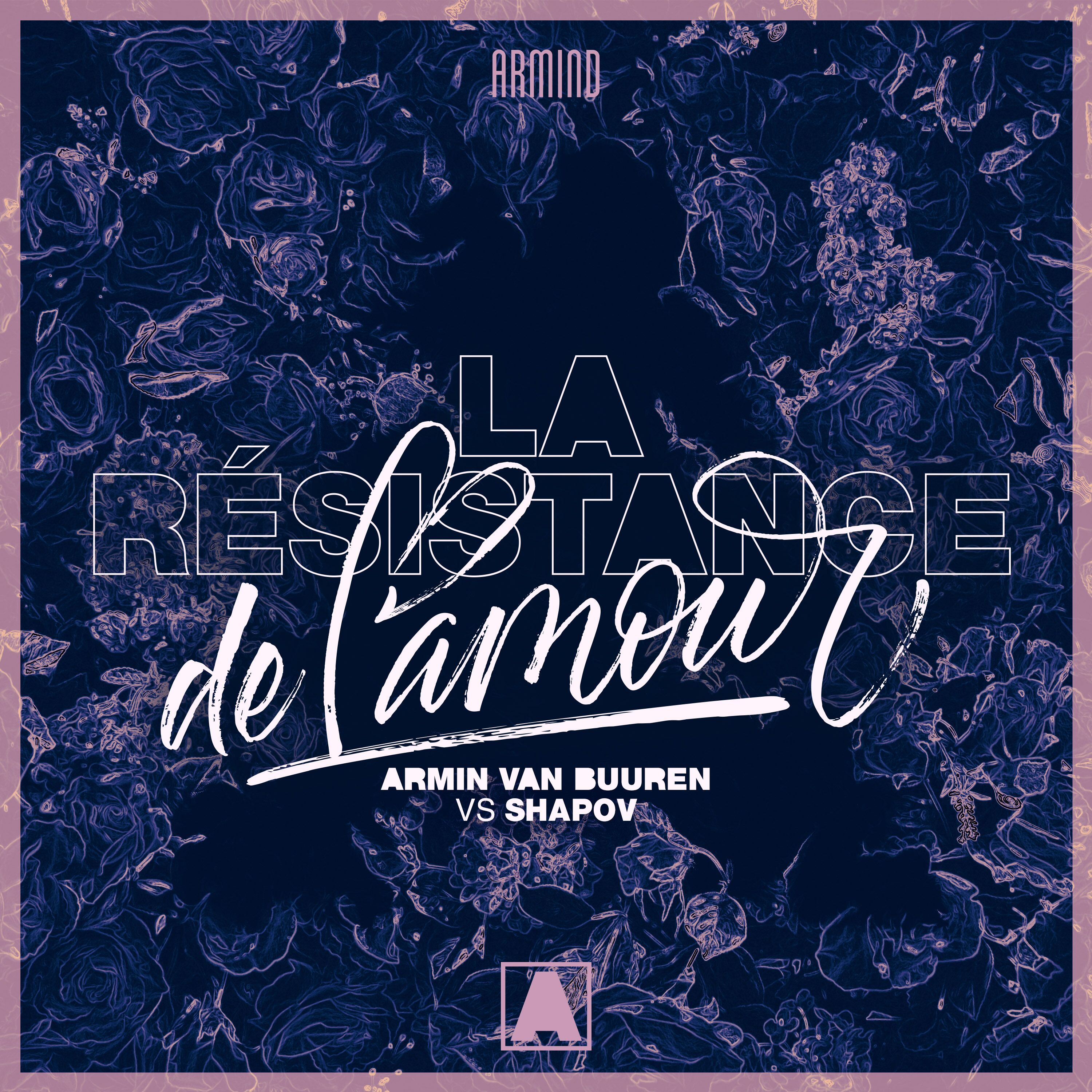 Armin van Buuren & Shapov presents La Résistance De L'Amour on Armind / Armada Music