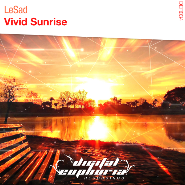 LeSad presents Vivid Sunrise on Digital Euphoria Recordings