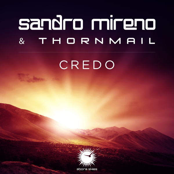 Sandro Mireno & Thornmail presents Credo on Abora Recordings